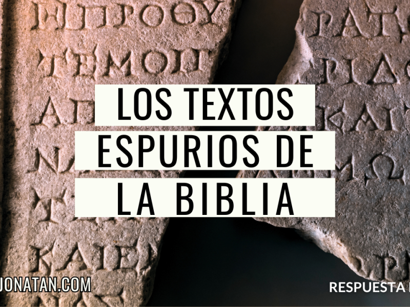 TEXTOS ESPURIOS DE LA BIBLIA | ¿Qué y cuáles son?