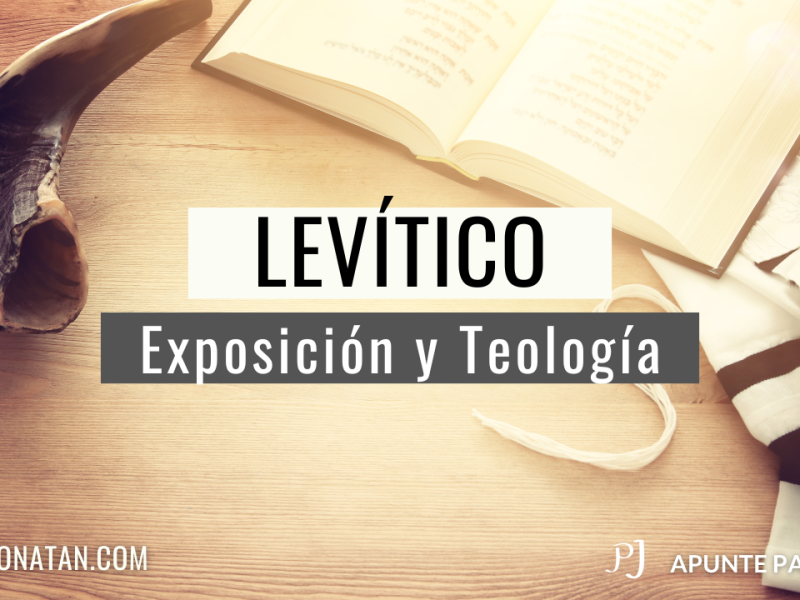 LEVÍTICO: Exposición y Teología